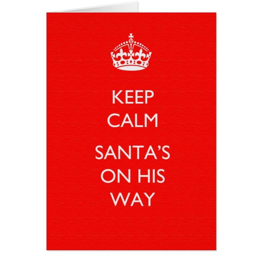 Keep Calm Christmas Greeting Card