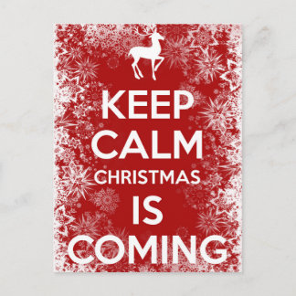 Keep Calm Christmas is Coming Holiday Postcard