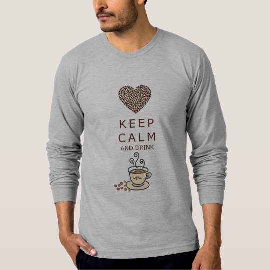 KEEP CALM COFFEE T-Shirt