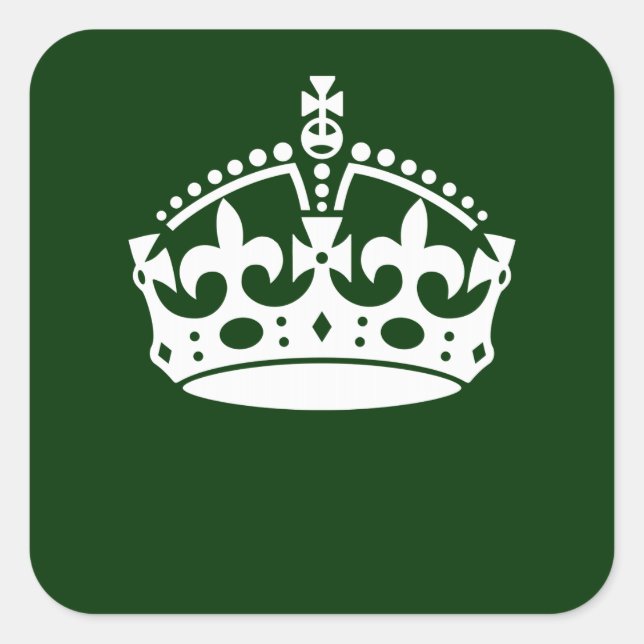 KEEP CALM CROWN on Forest Green Customize This Square Sticker (Front)