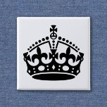Keep Calm Crown Template 2 Inch Square Button<br><div class="desc">The Keep Calm and Carry On crown. Resize at will and add your own text - Make your own unique Keep Calm and . . .</div>