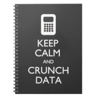 Keep Calm Crunch Data Big Data Notebook