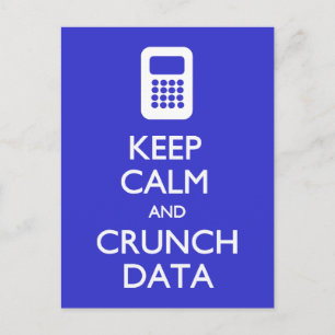 Keep Calm Crunch Data postcard