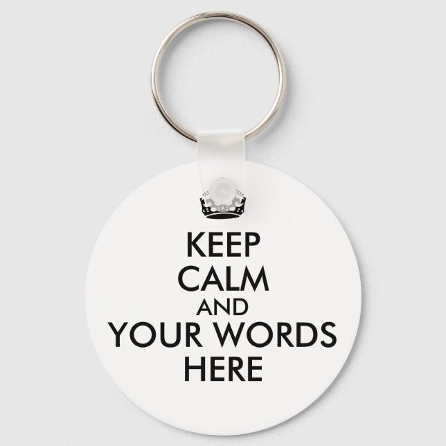 Keep Calm Customizable Text Colour Key Chain Round (Front)