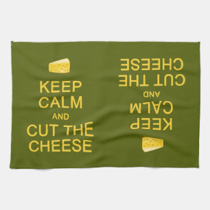 Keep Calm & Cut The Cheese custom kitchen towels