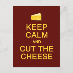 Keep Calm & Cut The Cheese postcard, customize Postcard