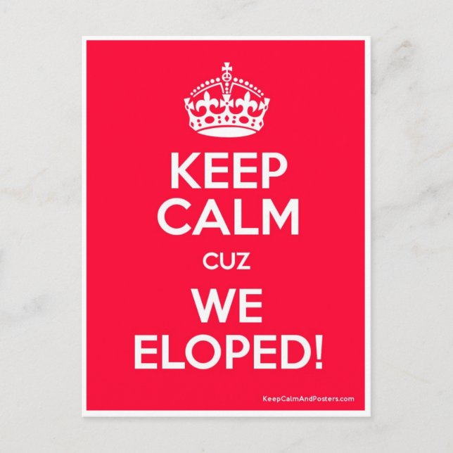 KEEP CALM cuz WE ELOPED! Announcement Postcard (Front)