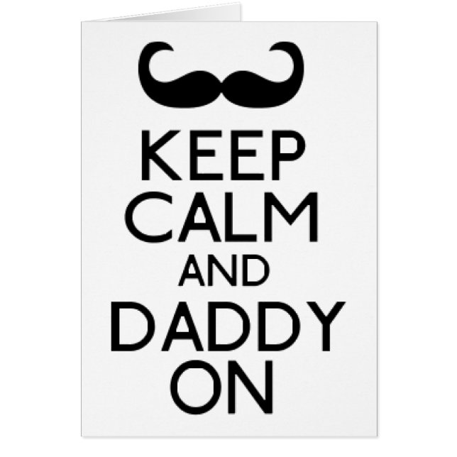 Keep Calm & Daddy On (Front)