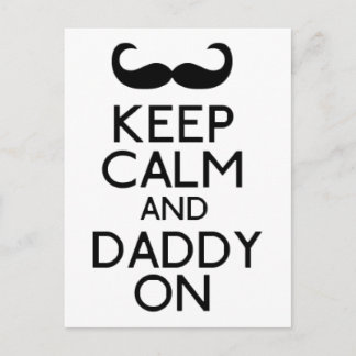Keep Calm & Daddy On Postcard
