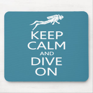 Keep Calm & Dive On custom colour mousepad