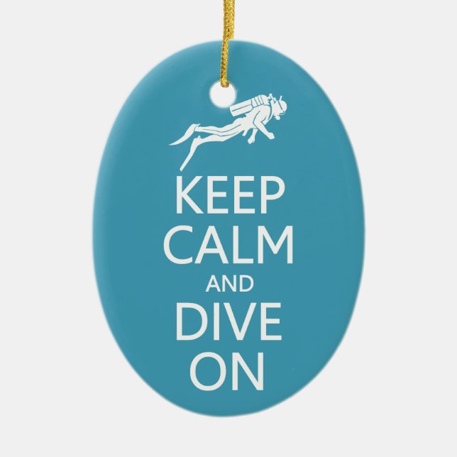 Keep Calm & Dive On custom colour ornament (Front)