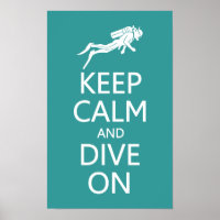 Keep Calm & Dive On custom colour poster