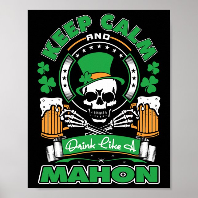 Keep Calm Drink Like Mahon Irish St Patricks  Poster (Front)