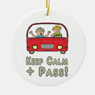 Keep Calm Driving Test Ceramic Ornament