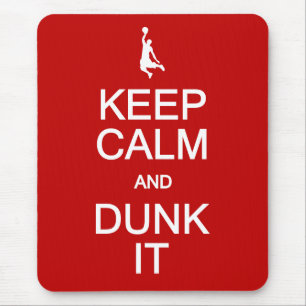 Keep Calm & Dunk It mousepad