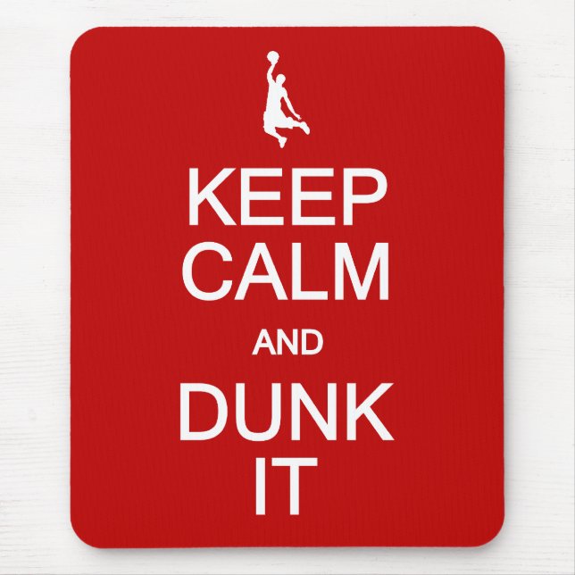 Keep Calm & Dunk It mousepad (Front)