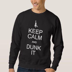 Keep Calm & Dunk It shirt - choose style, colour