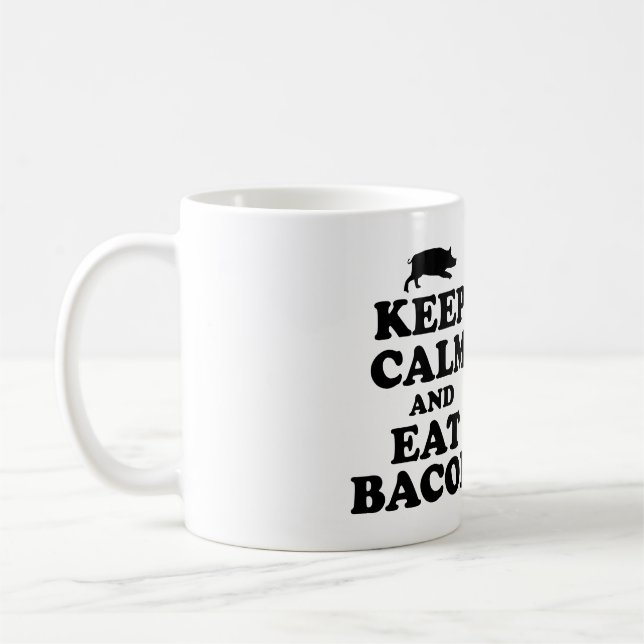 KEEP CALM & EAT BACON MUG (Left)