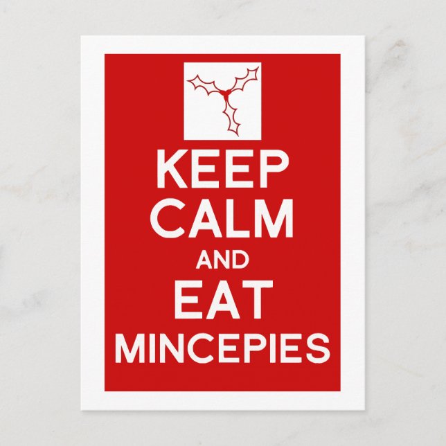 Keep Calm & eat mincepies Christmas postcard (Front)
