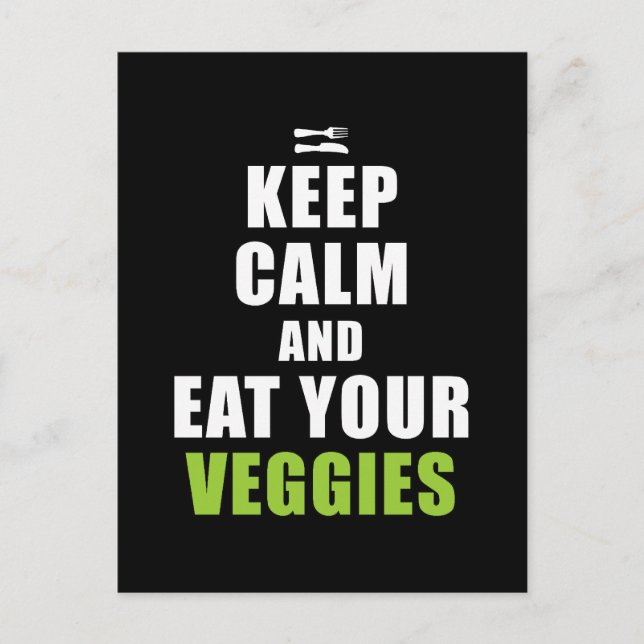 Keep Calm & Eat Your Veggies Postcard (Front)