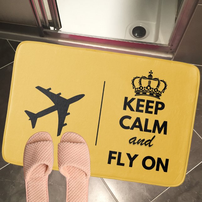 Keep Calm & Fly On,Funny Simple Bath Mat (Creator Uploaded)