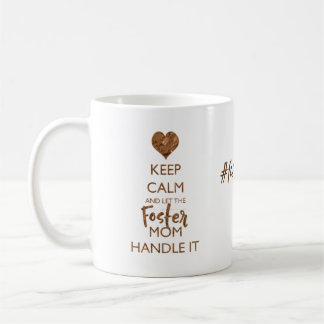 Keep Calm - Foster Mom Handle IT #fostermomlife Coffee Mug