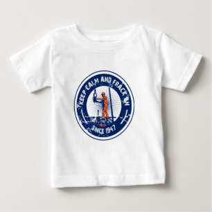 Keep Calm & Frack On. Since 1947. Baby T-Shirt