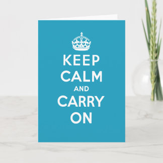 Keep Calm Greeting Card
