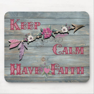 Keep Calm Have Faith Mouse Pad