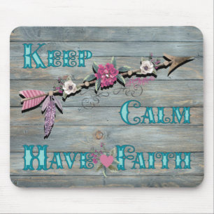 Keep Calm Have Faith Mouse Pad