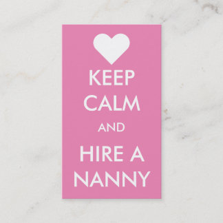 Keep Calm & Hire A Nanny Business Card