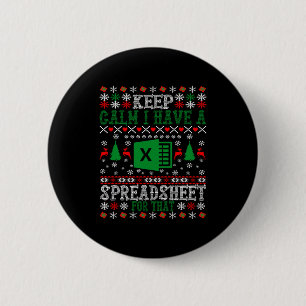 Keep Calm I Have A Spreadsheet For That Christmas  2 Inch Round Button