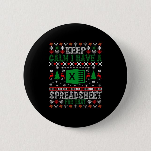 Keep Calm I Have A Spreadsheet For That Christmas  2 Inch Round Button (Front)