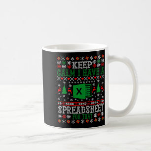 Keep Calm I Have A Spreadsheet For That Christmas Coffee Mug
