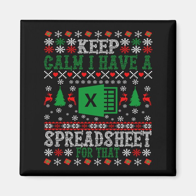 Keep Calm I Have A Spreadsheet For That Christmas  Magnet (Front)