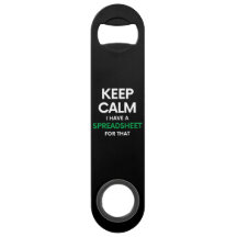 Keep calm I have a spreadsheet for that - Excel