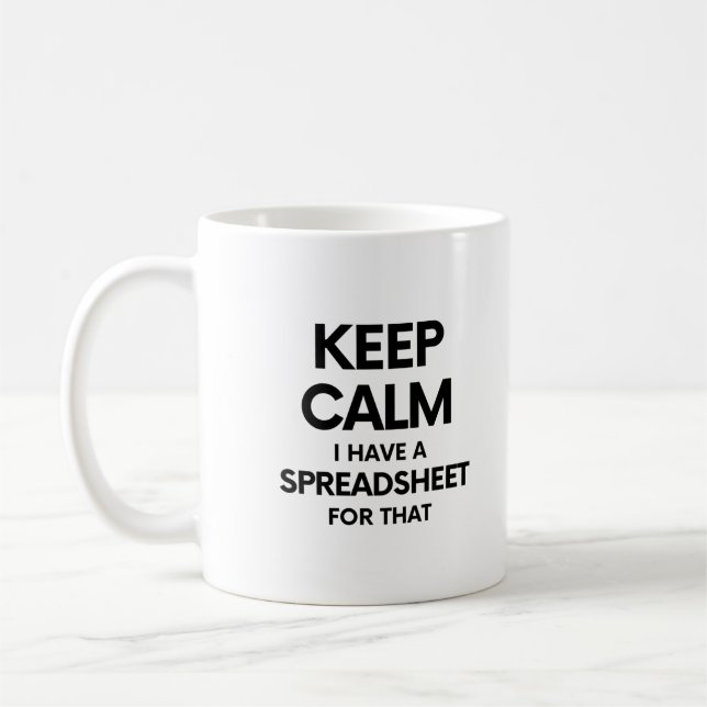 Keep calm I have a spreadsheet for that - Excel Coffee Mug (Left)