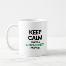 Keep calm I have a spreadsheet for that - Excel