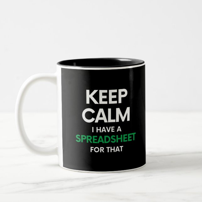 Keep calm I have a spreadsheet for that - Excel Two-Tone Coffee Mug (Left)