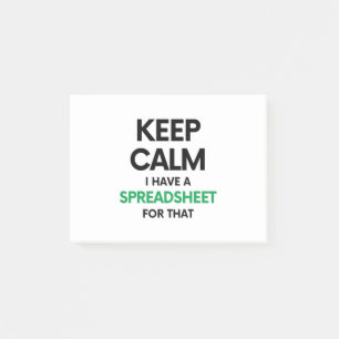 Keep calm I have a spreadsheet for that - Spreadsh Post-it Notes