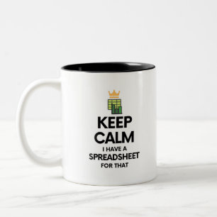 Keep calm I have a spreadsheet for that - Spreadsh Two-Tone Coffee Mug