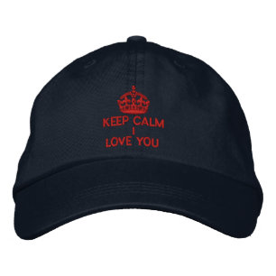 Keep Calm I Love You Embroidered Hat