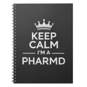 Keep Calm I’m a PharmD Funny Pharmacy Notebook