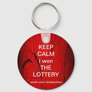 KEEP CALM i won THE LOTTERY Keychain
