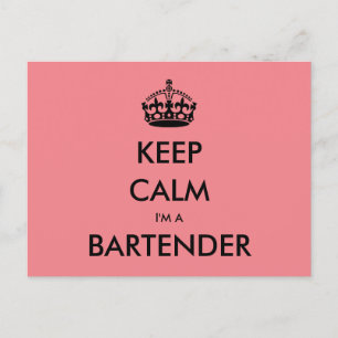 KEEP CALM I'M A BARTENDER (Pub, Bar, Saloon) Postcard