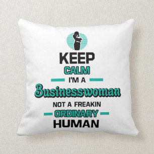 Keep Calm Im A Businesswoman Throw Pillow