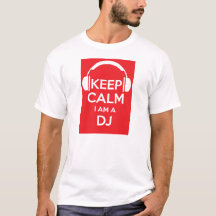 Keep calm I'm a DJ Birthday T-shirt