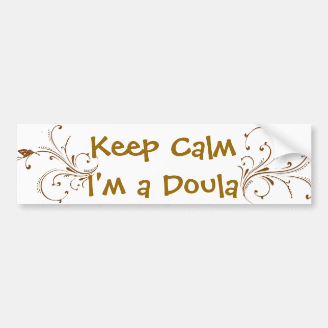 Keep calm I'm a Doula Gold Vines Bumper Sticker (Front)