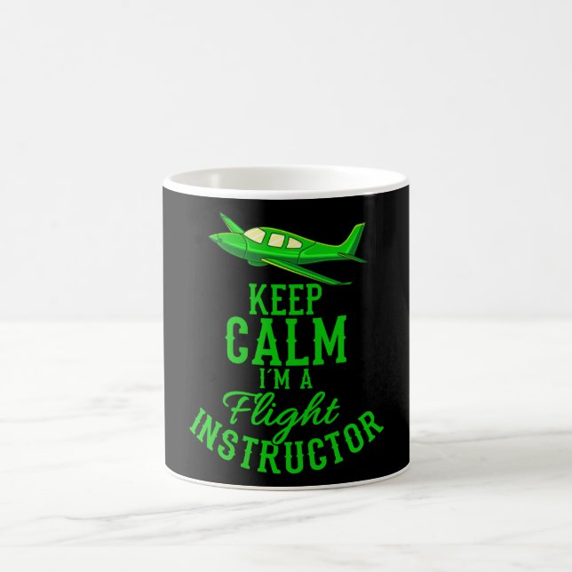 Keep Calm I'm A Flight Instructor Funny Aviation Coffee Mug (Center)