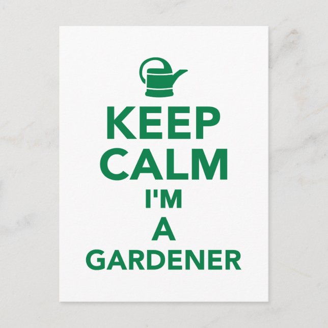 Keep calm I'm a Gardener Postcard (Front)